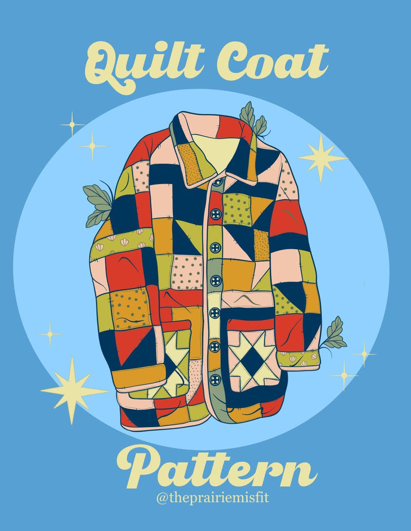 Quilt Coat Pattern – The Prairie Misfit